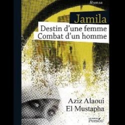 jamila - Schicksal einer Frau – Kampf einen Mann der A. Alaoui el Mustapha